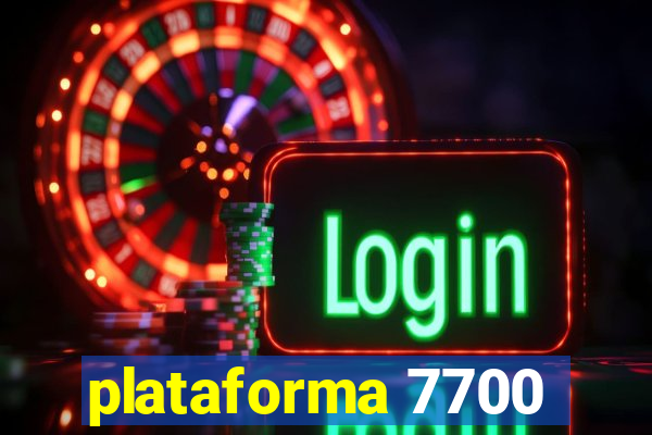 plataforma 7700